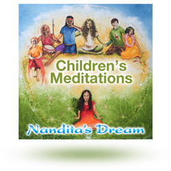 Children's Meditations Nandita's Dream